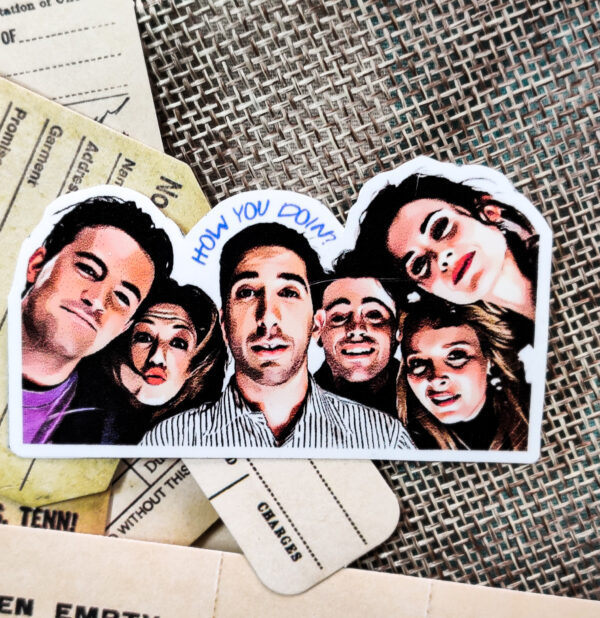 FRIENDS inspired 'HOW YOU DOIN?' Sticker | Fix a Flix Box