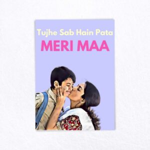 Tujhe sab hai pata MERI MAA Card